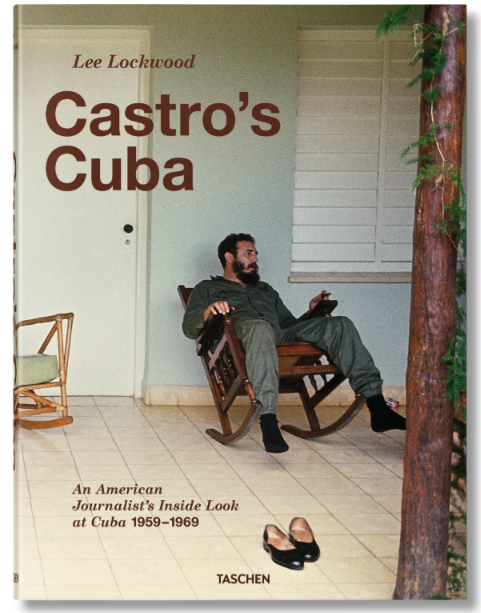 Lee Lockwood.Castro's Cuba.1959-1969