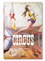 The Circus. 1870s-1950s